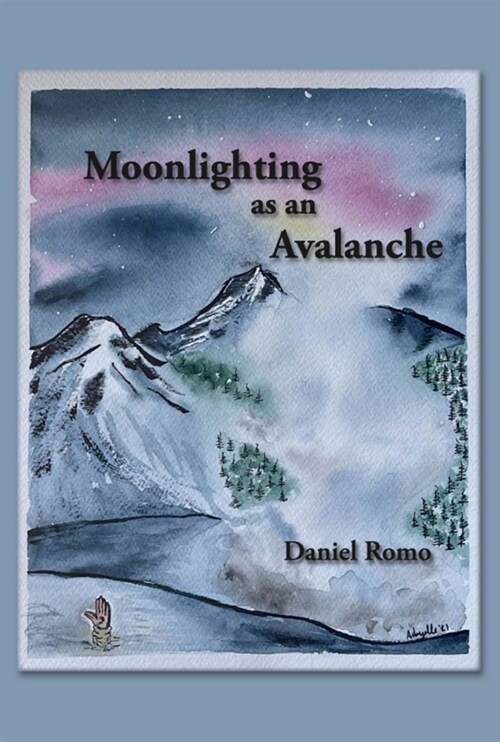 Moonlighting as an Avalanche (Paperback)
