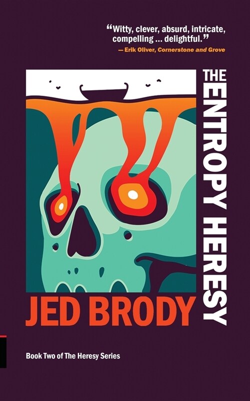 The Entropy Heresy (Paperback)