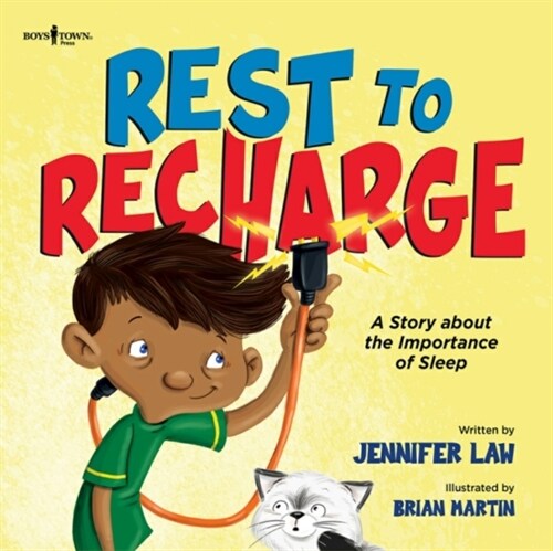 Rest to Recharge: A Story about the Importance of Sleep Volume 3 (Paperback, First Edition)