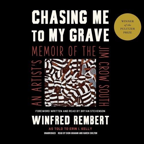Chasing Me to My Grave: An Artists Memoir of the Jim Crow South (Audio CD)