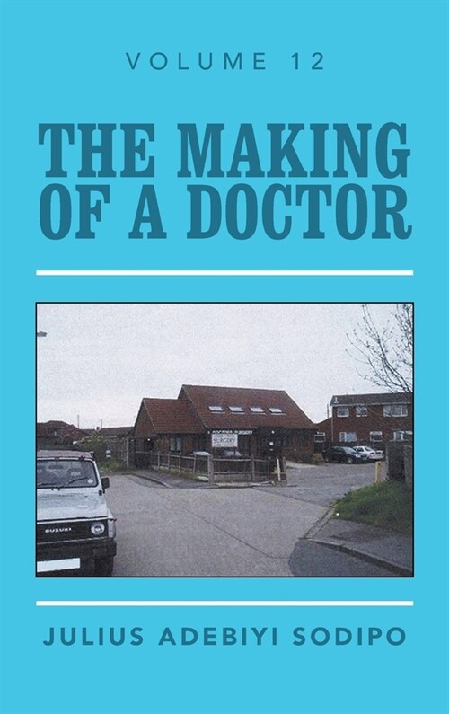 The Making of a Doctor (Hardcover)