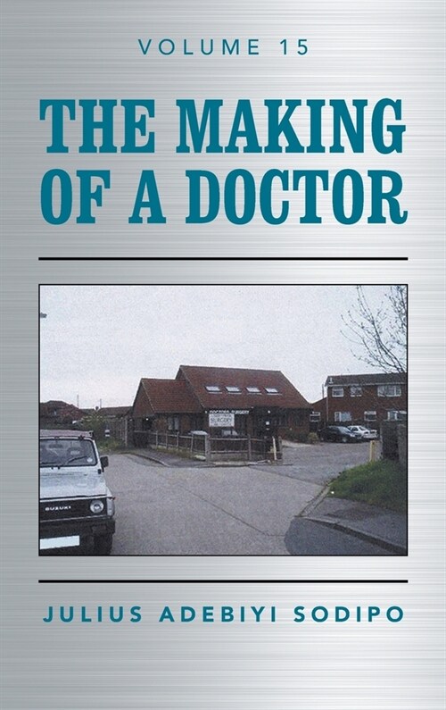 The Making of a Doctor (Hardcover)
