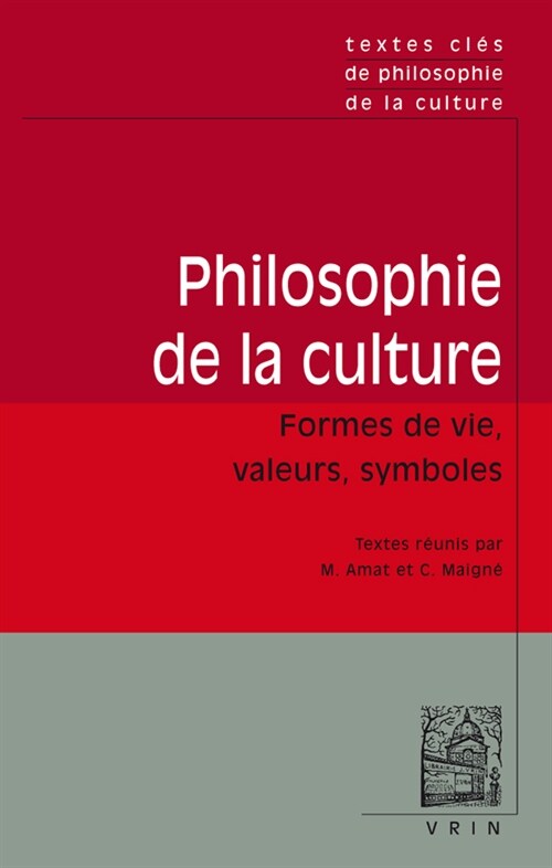 Textes Cles de Philosophie de la Culture (Paperback)