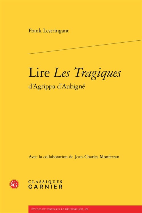 Lire Les Tragiques dAgrippa dAubigne (Paperback)