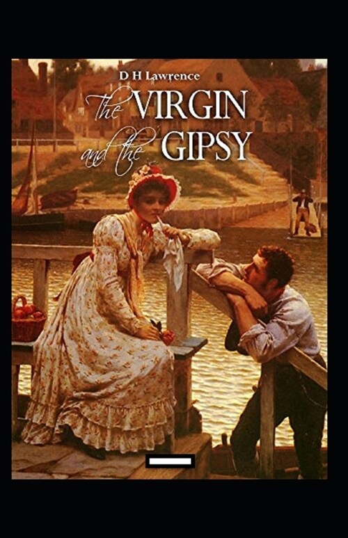 The Virgin and the Gipsy Annotated (Paperback)