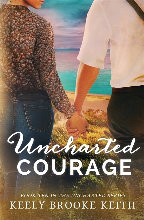 Uncharted Courage (Paperback)