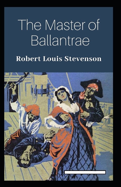 The Master of Ballantrae Annotated (Paperback)