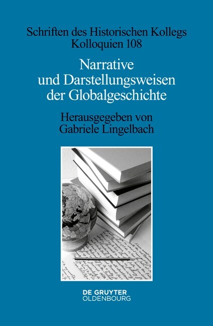 Narrative und Darstellungsweisen der Globalgeschichte (Hardcover)