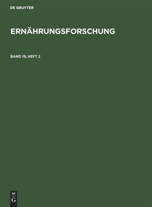 Ern?rungsforschung. Band 19, Heft 2 (Hardcover, Reprint 2021)