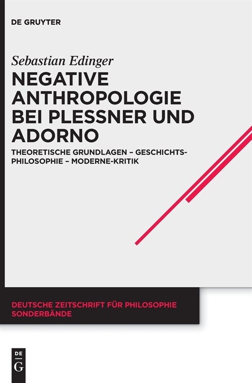 Negative Anthropologie bei Plessner und Adorno (Hardcover)