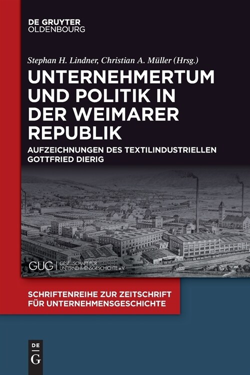 Unternehmertum und Politik in der Weimarer Republik (Paperback)