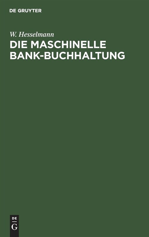 Die maschinelle Bank-Buchhaltung (Hardcover, Reprint 2021)