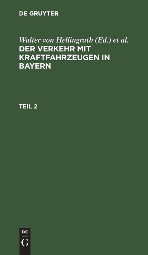 Der Verkehr mit Kraftfahrzeugen in Bayern (Hardcover, Reprint 2021)