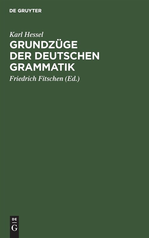 Grundz?e Der Deutschen Grammatik (Hardcover, 6, 6., Mit Der 5-)