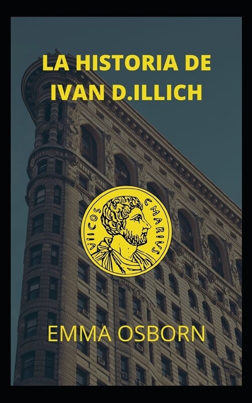 La Historia de Ivan D.Illich (Paperback)