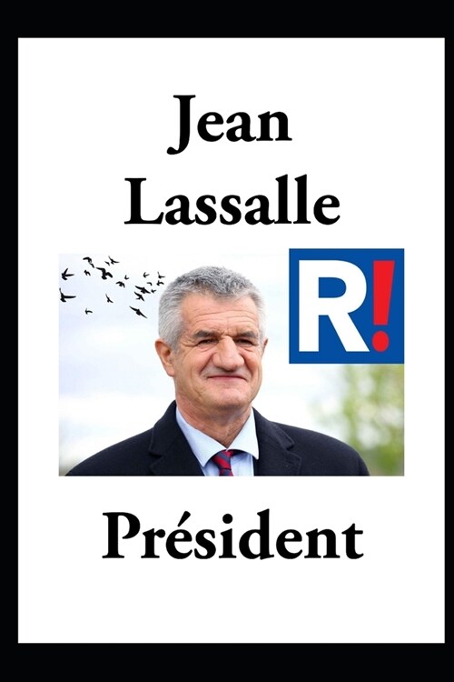 Jean Lassalle - Pr?ident (Paperback)