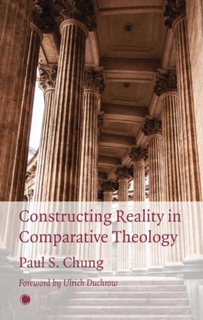 Constructing Reality in Comparative Theology (Hardcover)