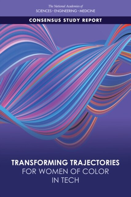 Transforming Trajectories for Women of Color in Tech (Paperback)