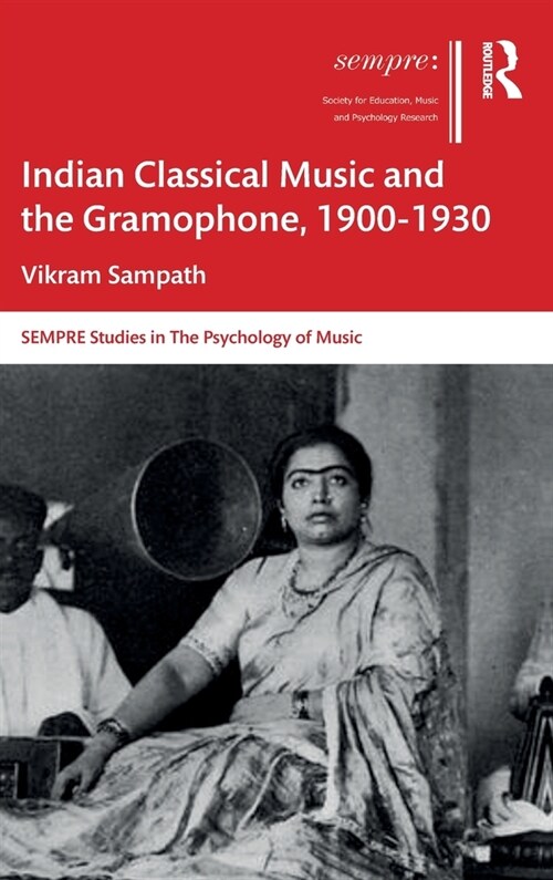 Indian Classical Music and the Gramophone, 1900–1930 (Hardcover)