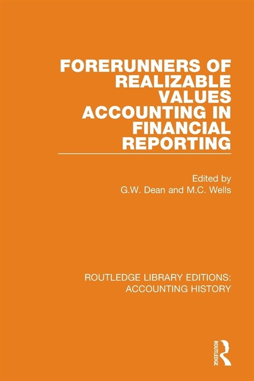 Forerunners of Realizable Values Accounting in Financial Reporting (Paperback)