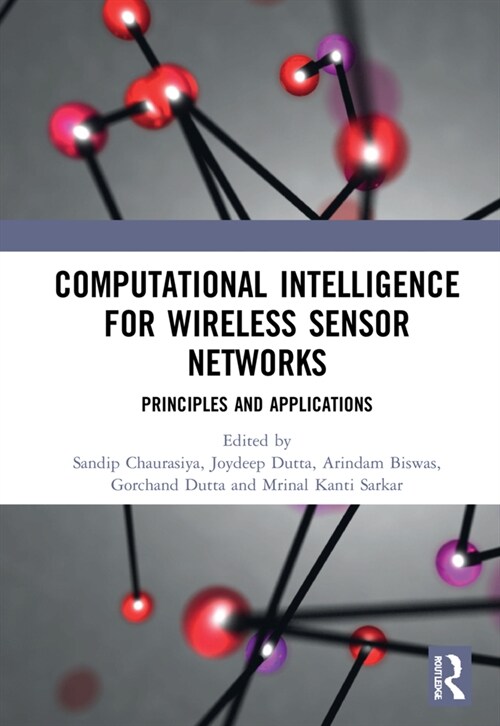 Computational Intelligence for Wireless Sensor Networks : Principles and Applications (Hardcover)