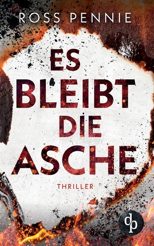 Es bleibt die Asche (Paperback)