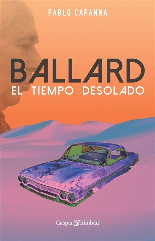 Ballard. El tiempo desolado. (Paperback)