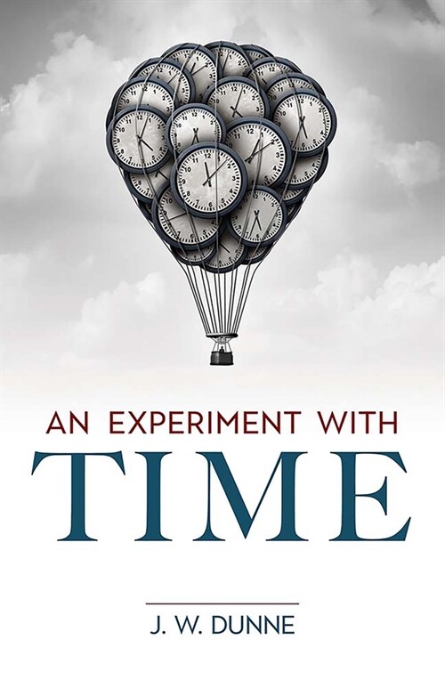 An Experiment with Time (Paperback)