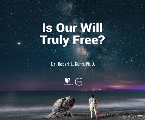 Is Our Will Truly Free? (Audio CD)