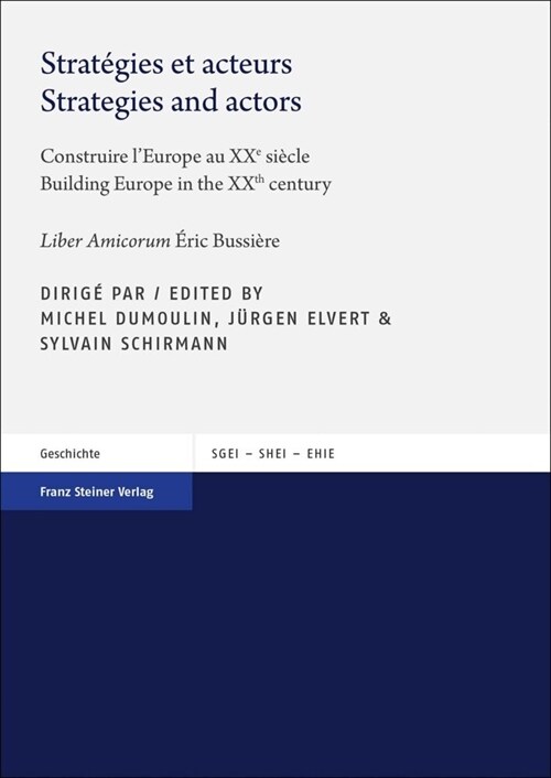 Strategies Et Acteurs / Strategies and Actors: Construire lEurope Au Xxe Siecle / Building Europe in the Xxth Century (Paperback)