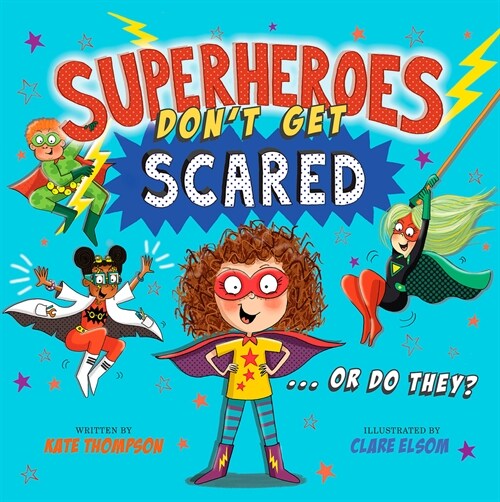 Superheroes Dont Get Scared (Hardcover)