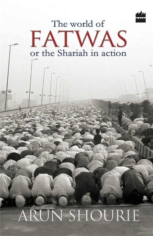 The World Of Fatwas: Or The Shariah In Action (Paperback)