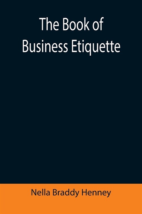 The Book of Business Etiquette (Paperback)