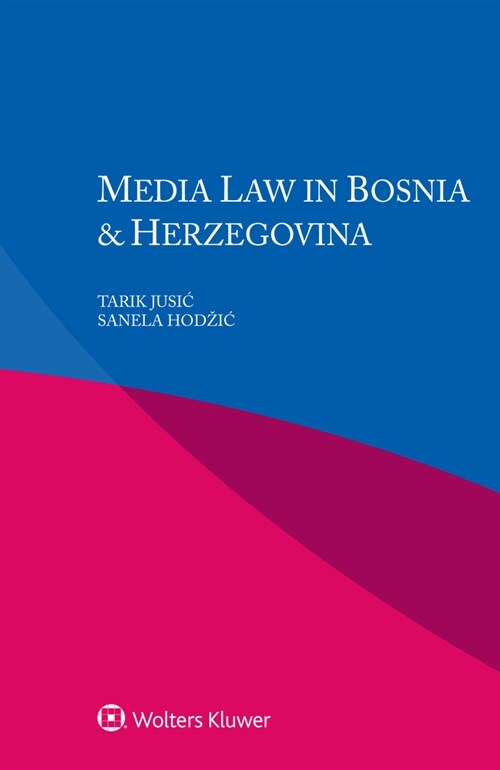 Media Law in Bosnia & Herzegovina (Paperback)