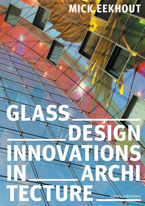 Glass Design Innovations in Architecture (Paperback)