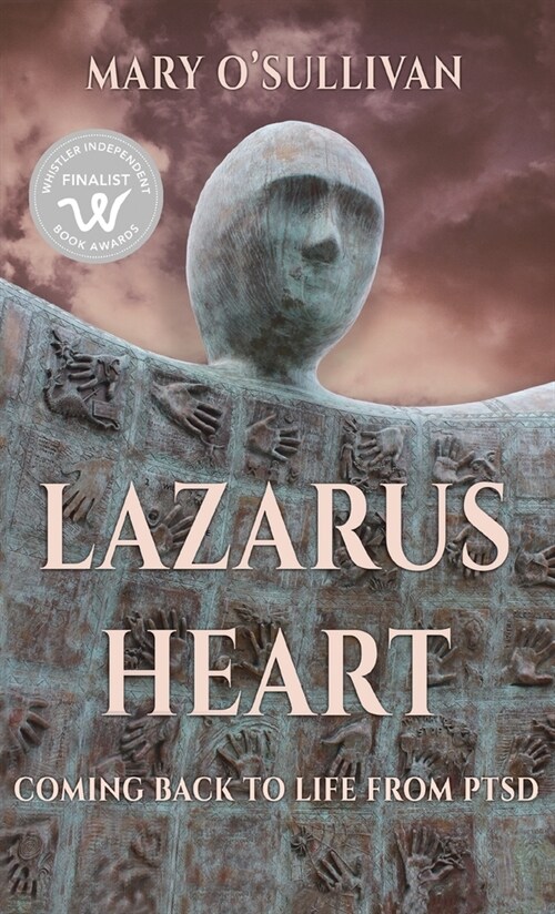 Lazarus Heart: Coming Back to Life from PTSD (Hardcover)