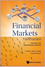 Financial Markets in Practice: From Post-Crisis Intermediation to Fintechs (Hardcover)