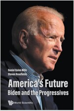 America's Future: Biden and the Progressives (Paperback)