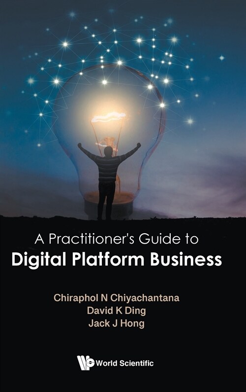 A Practitioners Guide to Digital Platform Business (Hardcover)
