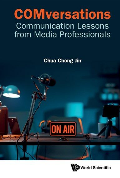 Comversations: Communication Lessons from Media Professionals (Paperback)
