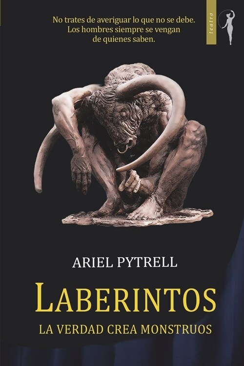 Laberintos: La verdad crea monstruos (Paperback)