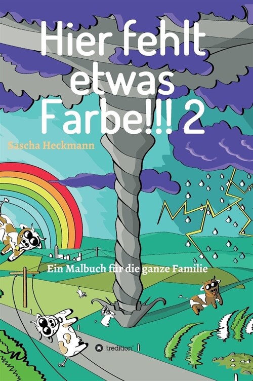 Hier fehlt etwas Farbe 2: Ein Malbuch f? die ganze Familie (Hardcover)