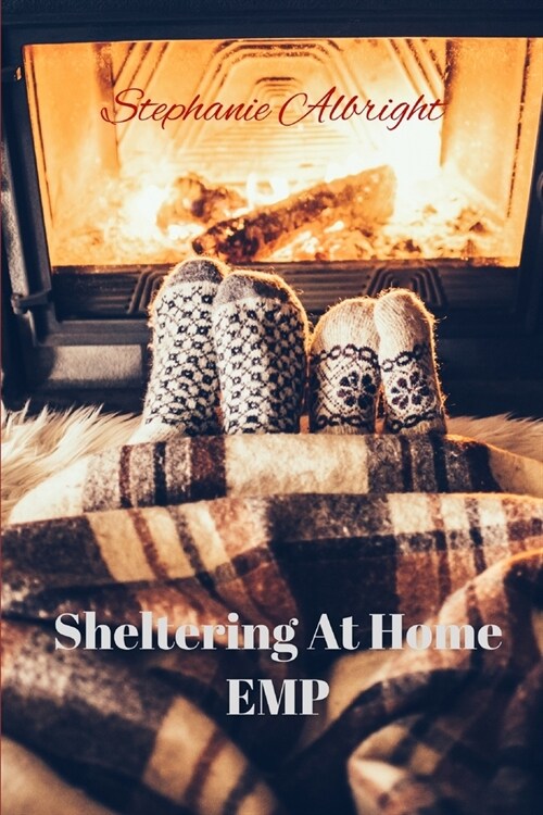 Sheltering At Home EMP (Paperback)