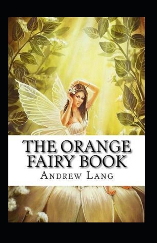 The Orange Fairy Book Annotated (Paperback)