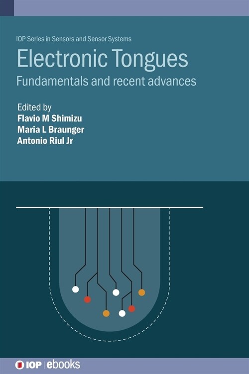 Electronic Tongues : Fundamentals and recent advances (Hardcover)