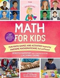 Math for kids :fun math games and activities inspired by awesome mathematicians, past and present 