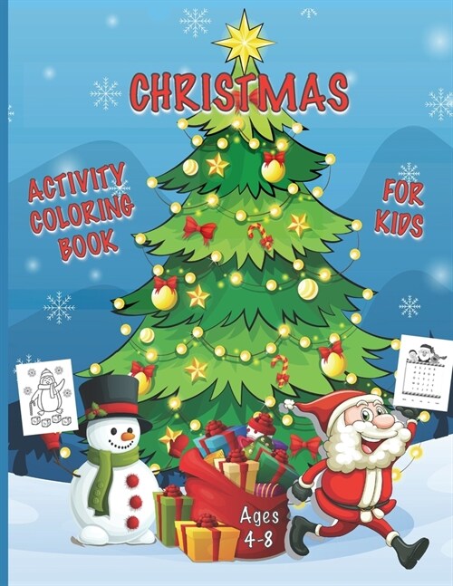 Christmas Activity Coloring Book for Kids Ages 4-8: A Fun and Creative Workbook for the Holidays, Featuring Christmas Mazes, Word Searches, Coloring a (Paperback)