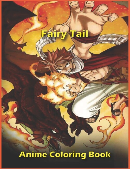 Fairy Tail Anime Coloring Book: Fairy Tail Manga Coloring Book, Perfect Gift for Kids And Adults That Love Fairy Tail, for Relax And Stress Relief (Paperback)