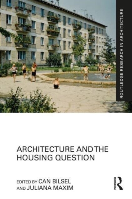 Architecture and the Housing Question (Hardcover)