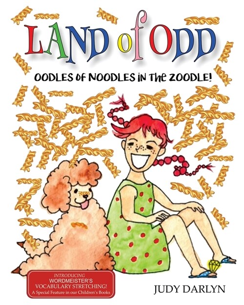 Land of Odd: Oodles of Noodles in the Zoodle! (Paperback)